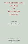 The Letters and Diaries of John Henry Newman, Vol. 22: Between Pusey and the Extremists, July 1865 to December 1866