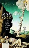 Maximal God: A New Defence of Perfect Being Theism
