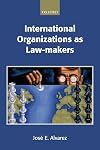 International Organizations As Law-makers