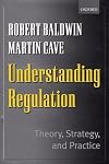 Understanding Regulation: Theory, Strategy, and Practice