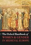 The Oxford Handbook of Women and Gender in Medieval Europe