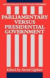 Parliamentary Versus Presidential Government