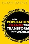 How Population Change Will Transform Our World