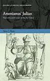 Ammianus' Julian: Narrative and Genre in the Res Gestae