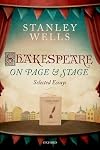 Shakespeare on Page and Stage: Selected Essays