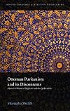 Ottoman Puritanism and Its Discontents: Ahmad al-Aqhisari and the Qadizadelis