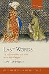Last Words: The Public Self and the Social Author in Late Medieval England