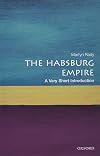 The Habsburg Empire: A Very Short Introduction