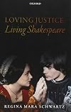 Loving Justice, Living Shakespeare