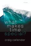 What Makes Time Special?