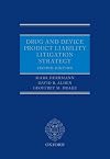 Drug and Device Product Liability Litigation Strategy