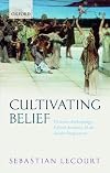 Cultivating Belief: Victorian Anthropology, Liberal Aesthetics, and the Secular Imagination