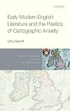 Early Modern English Literature and the Poetics of Cartographic Anxiety