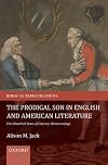 The Prodigal Son in English and American Literature: Five Hundred Years of Literary Homecomings