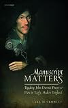 Manuscript Matters: Reading John Donne's Poetry and Prose in Early Modern England