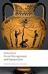 Estate Management and Symposium (Oxford World's Classics)