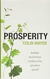 Prosperity: Better Business Makes the Greater Good