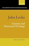 John Locke: Literary and Historical Writings (Clarendon Edition of the Works of John Locke)
