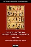 The New Histories of International Criminal Law: Retrials