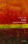 Fire: A Very Short Introduction (Very Short Introductions)