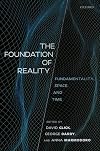 The Foundation of Reality: Fundamentality, Space, and Time