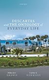 Descartes and the ontology of everyday life