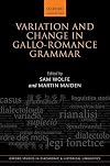 Variation and Change in Gallo-Romance Grammar