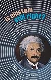 Is Einstein Still Right? Black Holes, Gravitational Waves, and the Quest to Verify Einstein's Greatest Creation