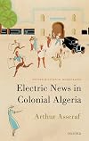 Electric News in Colonial Algeria