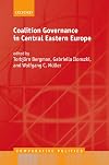 Coalition Governance in Central Eastern Europe (Comparative Politics)