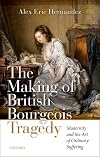 The Making of British Bourgeois Tragedy