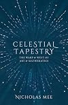 Celestial Tapestry: The Warp and Weft of Art and Mathematics