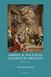 Armies and Political Change in Britain, 1660-1750