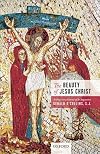 The Beauty of Jesus Christ: Filling out a Scheme of St Augustine