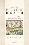 After the Black Death: Economy, Society, and the Law in Fourteenth-Century England