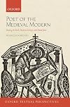 Poet of the Medieval Modern: Reading the Early Medieval Library with David Jones