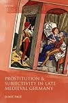 Prostitution and Subjectivity in Late Medieval Germany