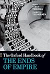 The Oxford Handbook of the Ends of Empire (Oxford Handbooks)