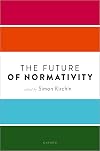 The Future of Normativity (Mind Association Occasional Series)