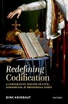 Redefining Codification: A Comparative History of Civil, Commercial, and Procedural Codes