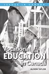 Vocational Education in Canada (Issues in Canada)