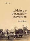 A History of the Judiciary in Pakistan