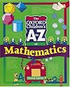 A - Z MATHEMATICS (Oxford Childrens A-Z)