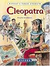 Cleopatra: the queen of dreams (What's Their Story?)