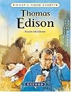 Thomas Edison: the wizard inventor (What's Their Story?)