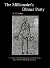 The Millionaire's Dinner Party: An adaptation of the Cena Trimalchionis of Petronius