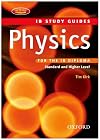 Physics for the IB Diploma: Study Guide (IB Study Guides)