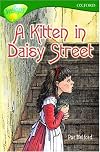 Oxford Reading Tree: Stage 12 : TreeTops: A Kitten in Daisy Street: Kitten in Daisy Street