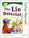 Oxford Reading Tree: Stage 12: TreeTops Playscripts: The Lie Detector (Treetops Fiction)