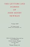 The Letters and Diaries of John Henry Newman, Vol. 25: The Vatican Council, January 1870 to December 1871
